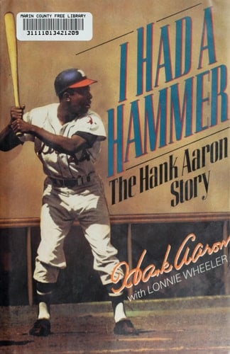 I Had a Hammer: The Hank Aaron Story