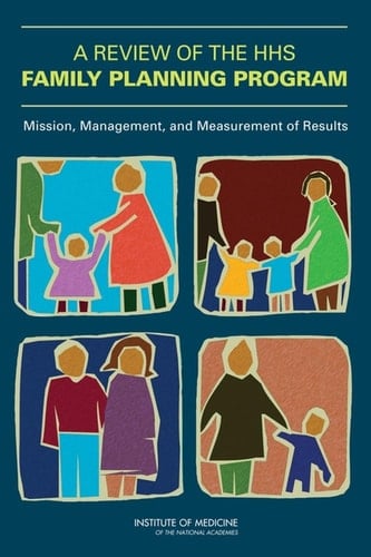 Review of the HHS Family Planning Program Mission, Management, and Measurement of Results