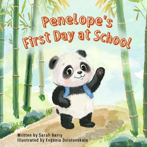 Penelope's First Day at School Join Penelope as She Navigates Her First Day at School with Joy, Bravery, and the Discovery of Lifelong Friendships.