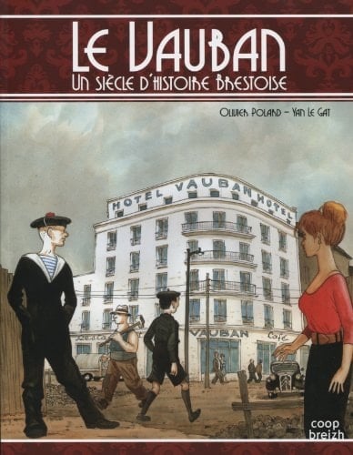Le Vauban un siècle d'histoire brestoise