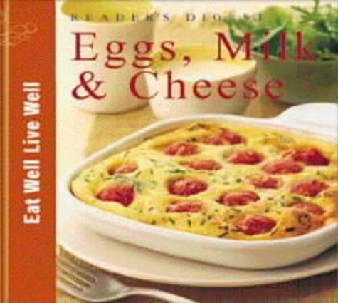 Eggs, Milk and Cheese