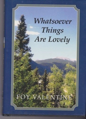 Whatsoever Things are Lovely