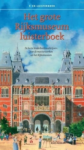 Het grote rijksmuseum luisterboek (Dutch Edition)