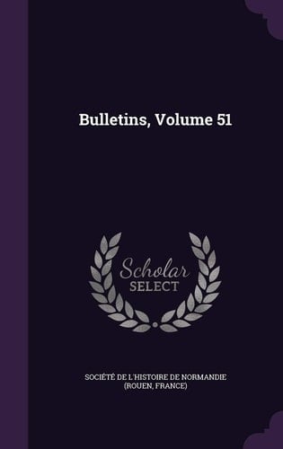Bulletins, Volume 51