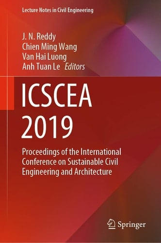 ICSCEA 2019 Proceedings of the International Conference on Sustainable Civil Engineering and Architecture