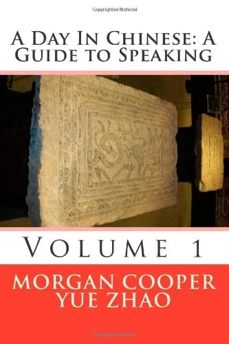 A Day in Chinese: A Guide to Speaking