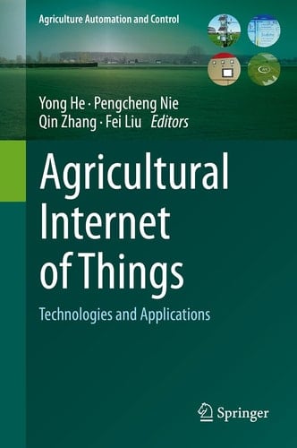 Agricultural Internet of Things Technologies and Applications