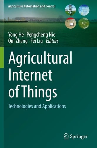 Agricultural Internet of Things Technologies and Applications