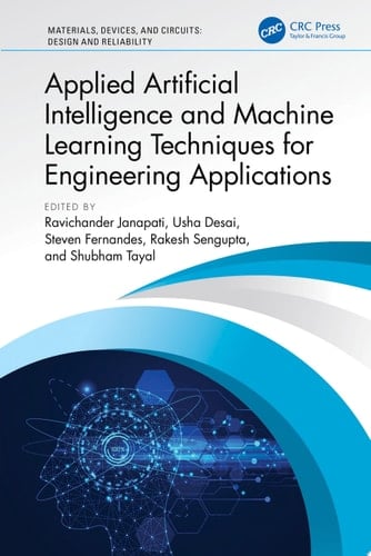 Applied Artificial Intelligence and Machine Learning Techniques for Engineering Applications