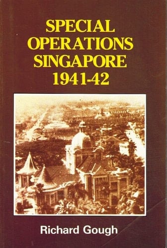 Special Operations Singapore 1941-2