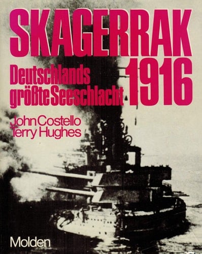 Skagerrak 1916 Deutschlands grösste Seeschlacht