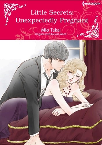 LITTLE SECRETS: UNEXPECTEDLY PREGNANT Harlequin Comics