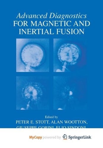 Advanced Diagnostics for Magnetic and Inertial Fusion