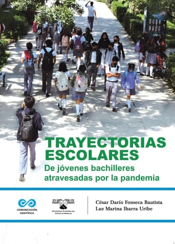 Trayectorias escolares de jóvenes bachilleres atravesadas por la pandemia