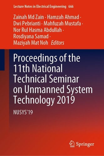 Proceedings of the 11th National Technical Seminar on Unmanned System Technology 2019 NUSYS'19