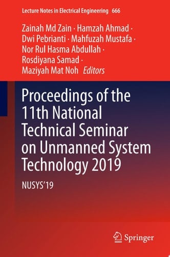 Proceedings of the 11th National Technical Seminar on Unmanned System Technology 2019