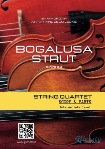 String Quartet: Bogalusa Strut (score and parts): intermediate level (String Quartet arrangements)
