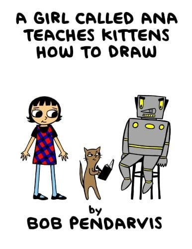 A Girl Called Ana Teaches Kittens How to Draw Book One