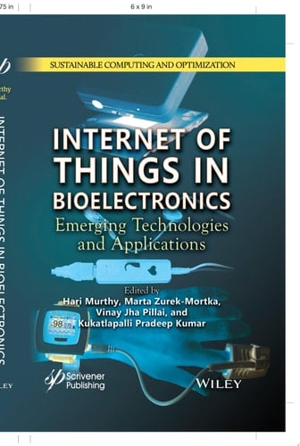 Internet of Things in Bioelectronics Emerging Technologies and Applications