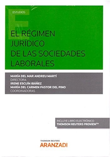 El régimen jurídico de las sociedades laborales