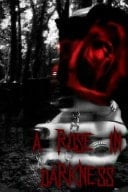 A Rose in Darkness A Poetry Anthology