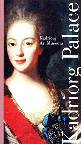 Kadriorg Palace Kadriorg Art Museum