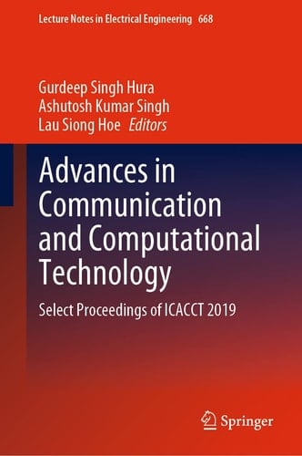 Advances in Communication and Computational Technology Select Proceedings of ICACCT 2019