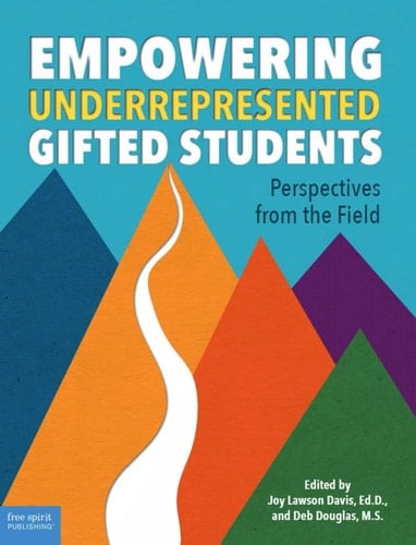 Empowering Underrepresented Gifted Students Perspectives from the Field