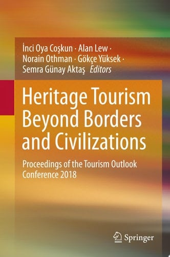 Heritage Tourism Beyond Borders and Civilizations