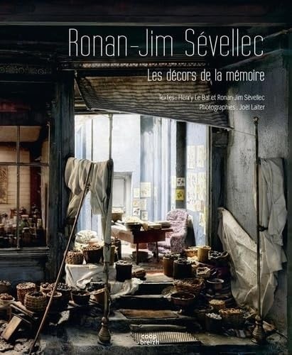 Ronan-Jim Sévellec les décors de la mémoire