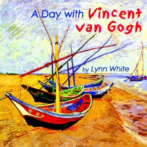 A Day with Vincent Van Gogh