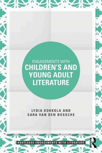 Engagements with Children’s and Young Adult Literature