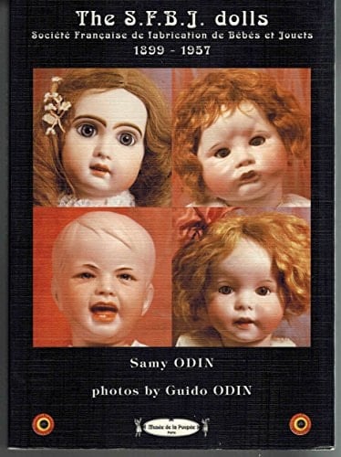 SFBJ Dolls, Société Française de Fabrication de Bébés Et Jouets, 1899-1957