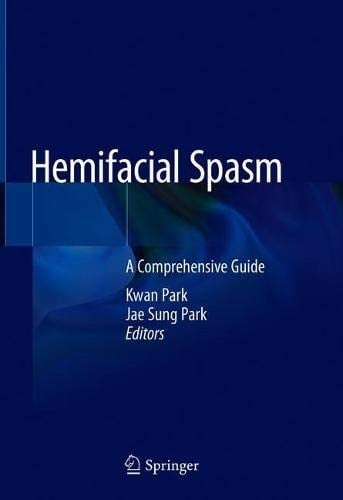 Hemifacial Spasm A Comprehensive Guide