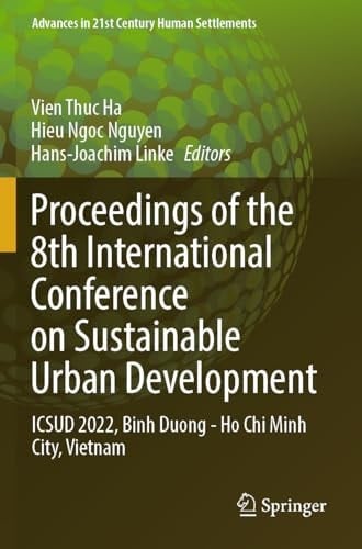 Proceedings of the 8th International Conference on Sustainable Urban Development ICSUD 2022, Binh Duong - Ho Chi Minh City, Vietnam