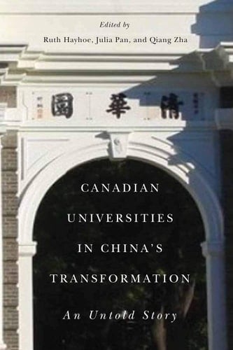 Canadian Universities in China's Transformation An Untold Story