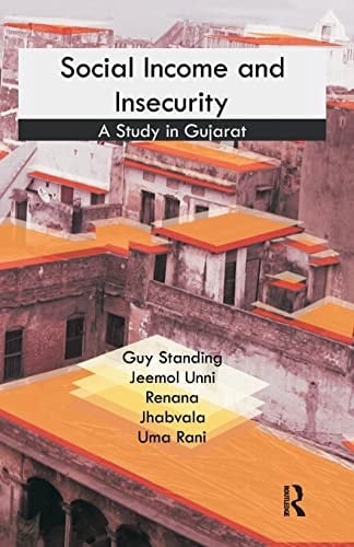 Social Income and Insecurity A Study in Gujarat