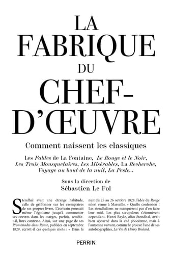 La fabrique du chef-d'oeuvre comment naissent les classiques