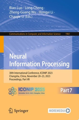 Neural Information Processing 30th International Conference, ICONIP 2023, Changsha, China, November 20–23, 2023, Proceedings, Part VII