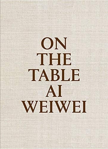 On the Table - Ai Weiwei Edition anglais-espagnol-catalan