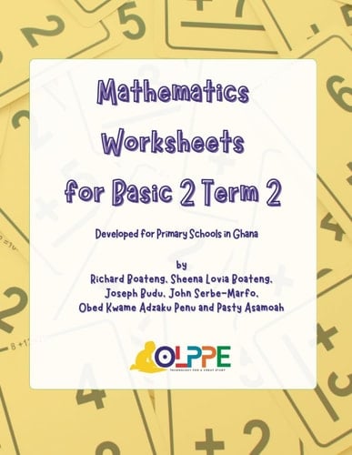 Mathematics Worksheets for Basic 2 Term 2: Developed for Primary Schools in Ghana