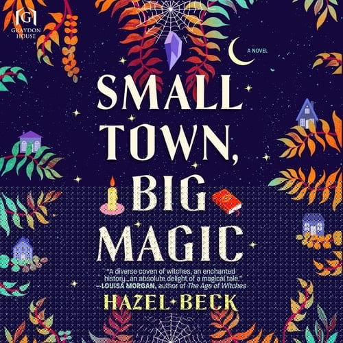 Small Town, Big Magic: A Novel (The Witchlore Series)