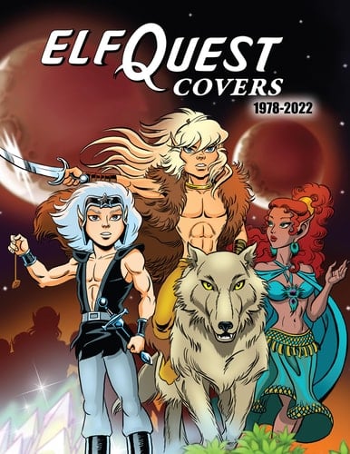 ElfQuest Covers 1978-2022 Deluxe Edition