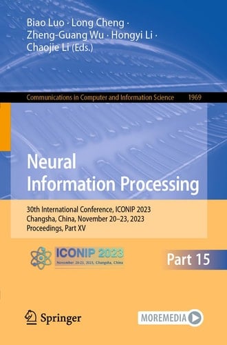 Neural Information Processing 30th International Conference, ICONIP 2023, Changsha, China, November 20–23, 2023, Proceedings, Part XV