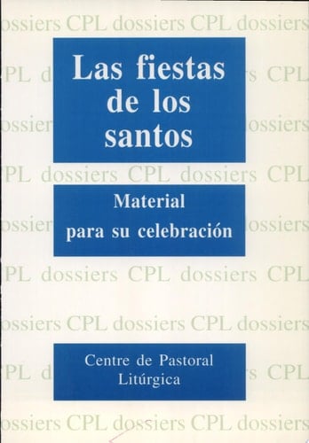 Las fiestas de los santos. Material para su celebración material para su celebración
