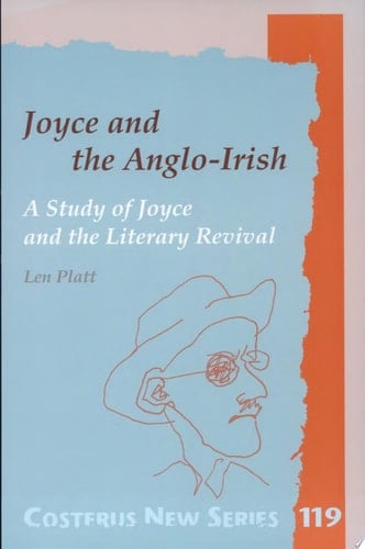 Joyce and the Anglo-Irish A Study of Joyce and the Literary Revival