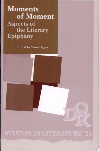 Moments of Moment Aspects of the Literary Epiphany