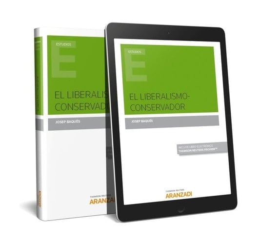 El liberalismo-conservador fundamentos teóricos y recetario político : ss. XVIII-XX