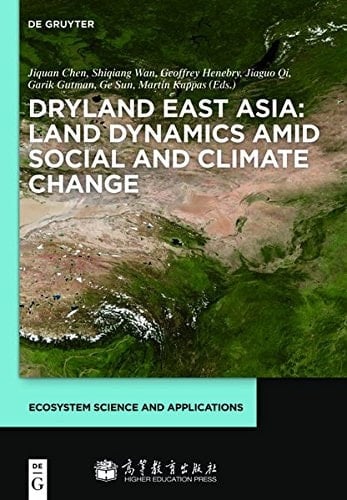 Dryland East Asia Land Dynamics Amid Social and Climate Change