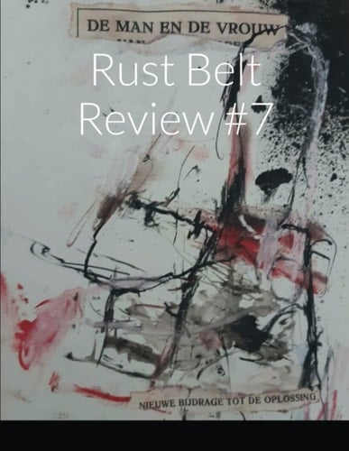 Rust Belt Review #7
